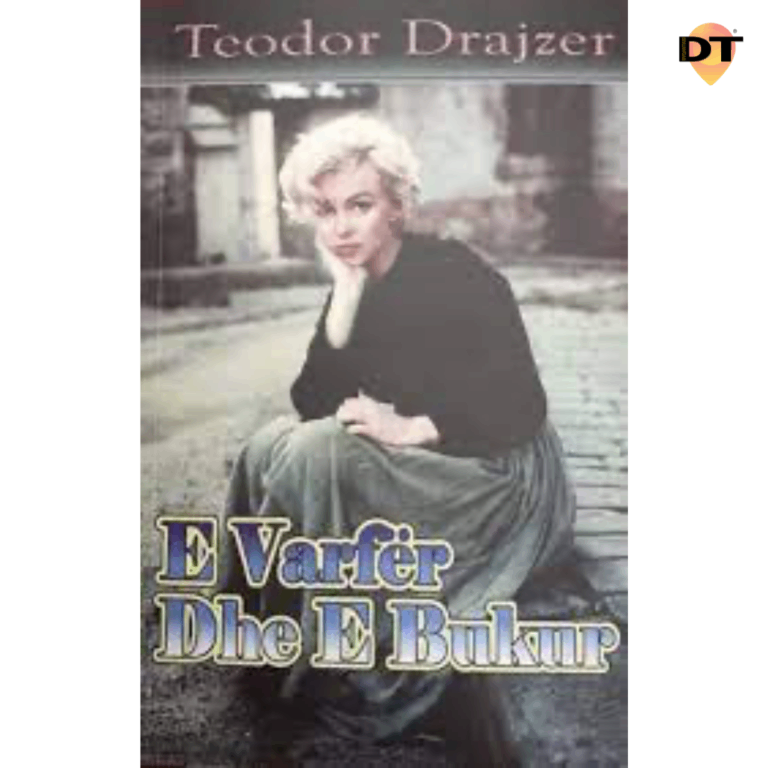 E varfer dhe e bukur – Teodor Drajze