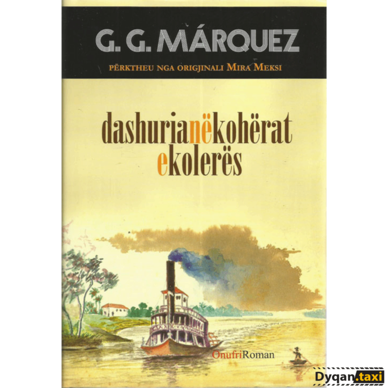 Dashuria ne koherat e koleres – Gabriel García Márquez