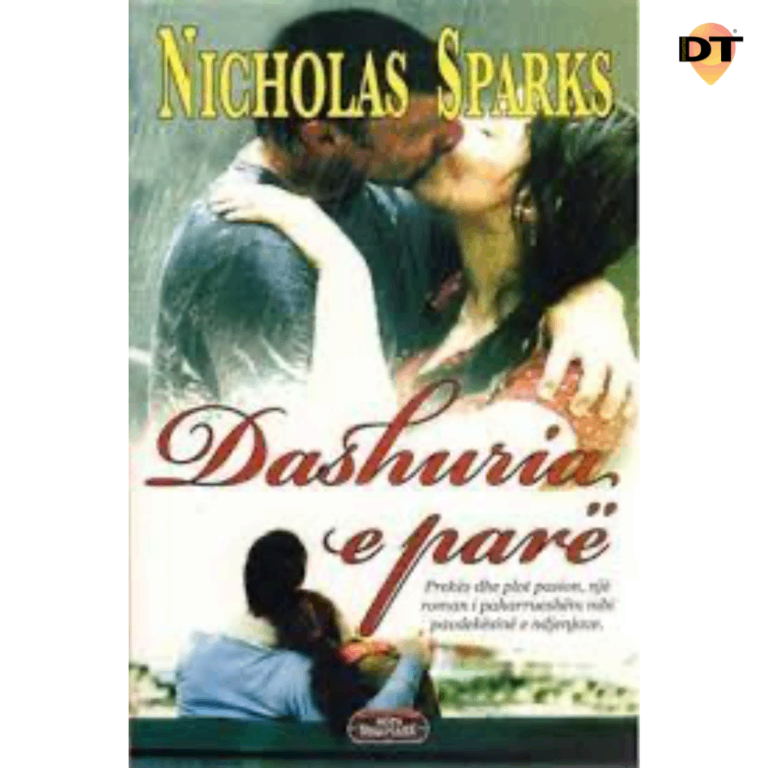 Dashuria e pare – Nicholas Sparks